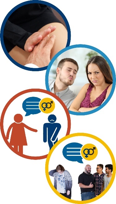 Montage of four images. The first is a man trying to touch a woman's knee, she is pushing his hand away, the second is a man trying to kiss a woman, who doesn't want to be kissed, the third is a woman pointing at a man who is covering his private body parts, there is a speech bubble and sex icon above the woman, and the fourth is a woman looking away while a group of men are talking about her, one of the men has a speech bubble and sex icon above the them. 